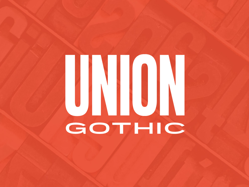 Union Gothic